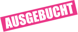 AUSGEBUCHT