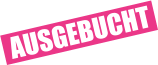 AUSGEBUCHT