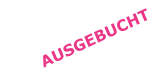 AUSGEBUCHT