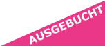 AUSGEBUCHT