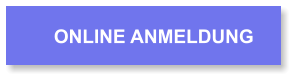 ONLINE ANMELDUNG