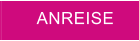 ANREISE