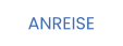 ANREISE