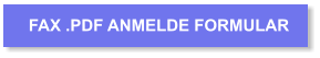 FAX .PDF ANMELDE FORMULAR